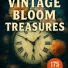 Vintage Bloom Treasures